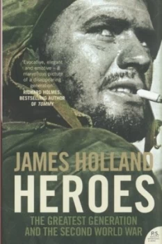Image of Heroes by James Holland Book