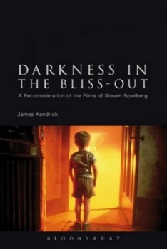 Image of Darkness in the Bliss-Out by James Kendrick Paperback