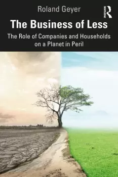 Image of The Business of LessThe Role of Companies and Households on a Planet in Peril