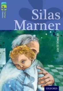 Image of Oxford Reading Tree TreeTops Classics: Level 17 More Pack A: Silas Marner