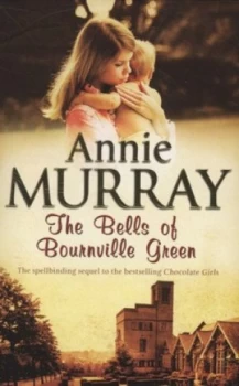 Image of The Bells of Bournville Green by Annie Murray Paperback