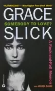 Image of somebody to love a rock and roll memoir