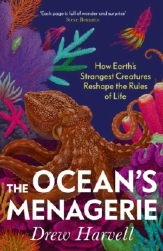 Image of The Ocean's Menagerie : How Earth's Strangest Creatures Reshape the Rules of Life Hardback