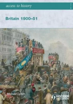 Image of Britain 1900-51. by Michael Lynch Paperback