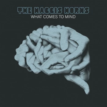 Image of The Haggis Horns - What Comes to Mind CD