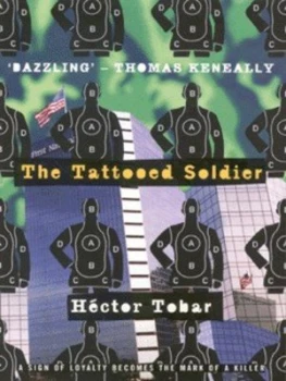 Image of The Tattooed Soldier by Hector Martin Tobar Paperback
