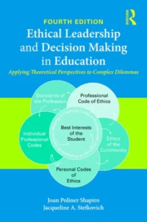 Image of Ethical Leadership and Decision Making in EducationApplying Theoretical Perspectives to Complex Dilemmas