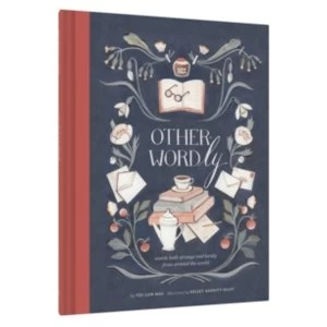 Image of Other-Wordly : words both strange and lovely from around the world