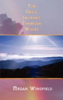 Image of The Grail Journey through Wales by Megan Wingfield Book