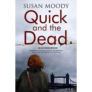 Image of Quick and the Dead: A contemporary British mystery by Susan Moody (Hardback, 2016)