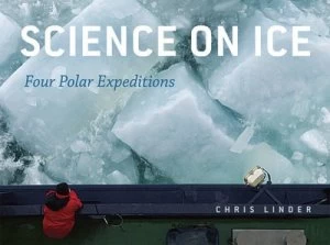 Image of Science on Ice by Chris Linder Hardback