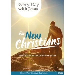 Image of Every Day With Jesus for New Christians : First Steps in the Christian Faith