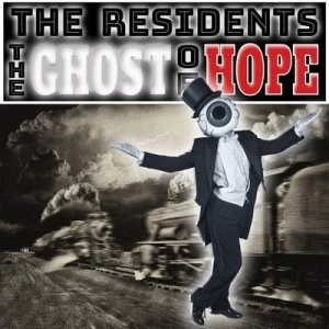 image of The Ghost of Hope by The Residents CD Album