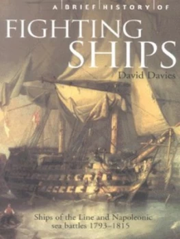 Image of A Brief History of Fighting Ships by David Davies Paperback