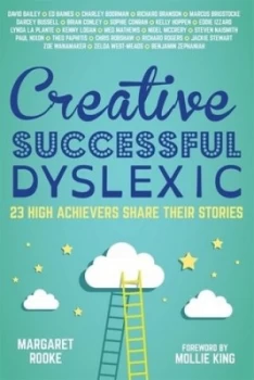 Image of Creative Successful Dyslexic by Margaret Rooke Hardback