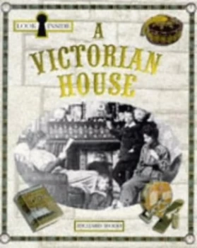 Image of Look inside a Victorian House by Richard Wood Hardback