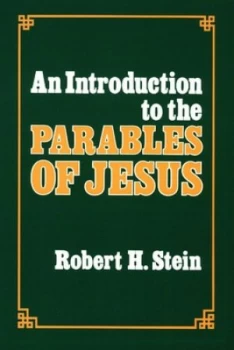 Image of An Introduction to the Parables of Jesus by Robert H. Stein Paperback