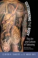 Image of customizing the body the art and culture of tattooing