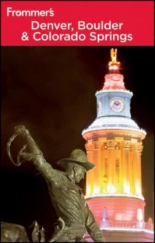 Image of Denver Boulder and Colorado Springs. by Eric Peterson Paperback