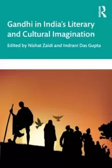 Image of Gandhi in India's Literary and Cultural Imagination