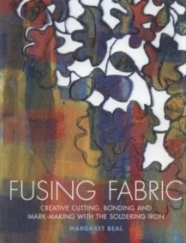 Image of Fusing Fabric by Margaret Beal Paperback