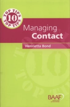 Image of 10 Top Tips for Managing Contact by Henrietta Bond Paperback