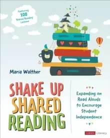 Image of Shake Up Shared Reading : Expanding on Read Alouds to Encourage Student Independence