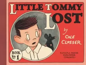 Image of Little Tommy Lost Book One by Cole Closser