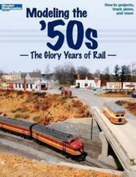 Image of Modeling the 50s by Kalmbach Publishing Company Book