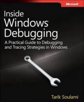 Image of Inside Windows Debugging by Tarik Soulami Paperback