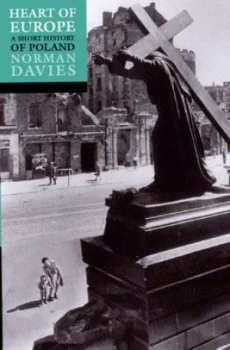 Image of Heart of Europe by Norman Davies Paperback