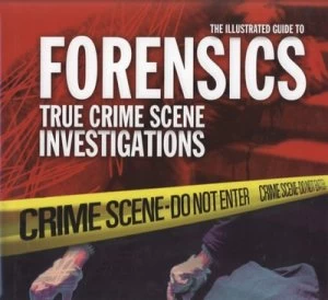 Image of The Illustrated Guide to Forensics by Zakaria Erzinlioglu and Zakaria Erzinlioglu Hardback