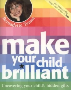Image of Make Your Child Brilliant by Bernadette Tynan Paperback
