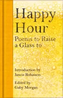 Image of Happy Hour : Poems to Raise a Glass to
