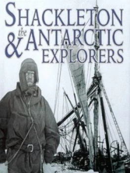 Image of Shackleton and the Antarctic Explorers by Gavin Mortimer Hardback