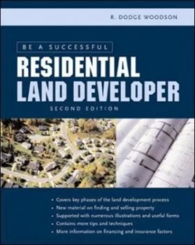 Image of Be a Successful Residential Land Developer by R. Dodge Woodson Paperback
