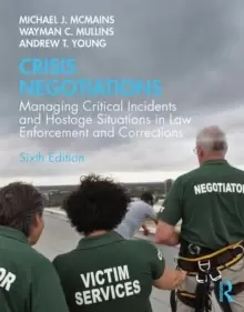 Image of Crisis Negotiations : Managing Critical Incidents and Hostage Situations in Law Enforcement and Corrections