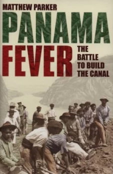 Image of Panama Fever by Matthew Parker Hardback