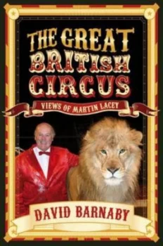 Image of The Great British Circus by David Barnaby Hardback