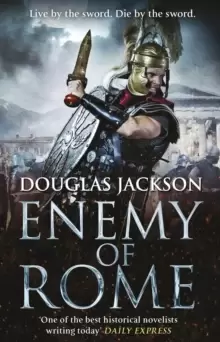 Image of Enemy of Rome : (Gaius Valerius Verrens 5): Bravery and brutality at the heart of a Roman Empire in the throes of a bloody civil war