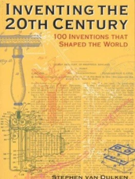 Image of Inventing the 20th Century by Stephen Van Dulken Book