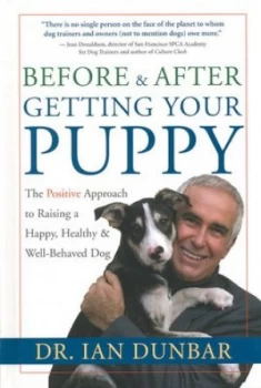 Image of Before and After Getting Your Puppy by Dr. Ian Dunbar Hardback