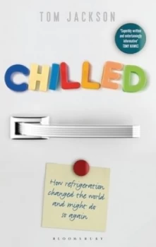 Image of Chilled by Tom Jackson Hardback