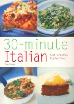 Image of 30-Minute Italian by Fran Warde Paperback
