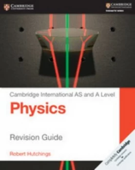 Image of Cambridge International AS and A level physics Revision guide by Robert Hutchings