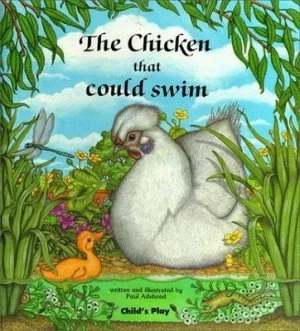 Image of The Chicken That Could Swim by Paul Adshead Book