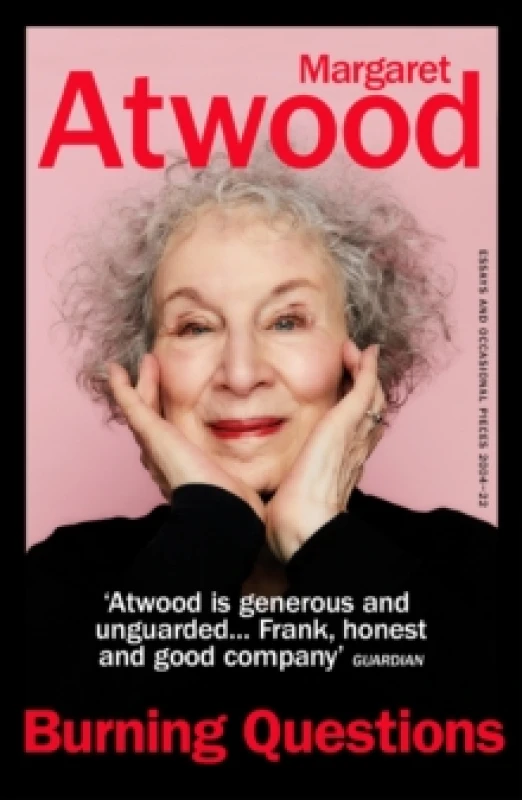 Image of Burning Questions : The Sunday Times bestseller from Booker prize winner Margaret Atwood Paperback / softback