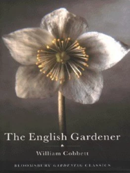 Image of The English Gardener by William Cobbett and Peter King Hardback