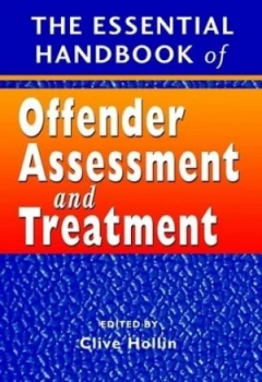 Image of The Essential Handbook of Offender Assessment and Treatment by Clive R. Hollin Paperback