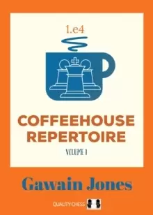 Image of Coffeehouse Repertoire 1.e4 Volume 1